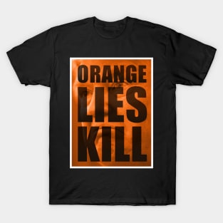 Trump’s Orange Lies Kill T-Shirt